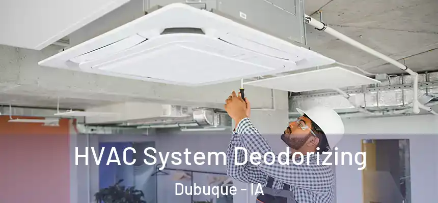  HVAC System Deodorizing Dubuque - IA